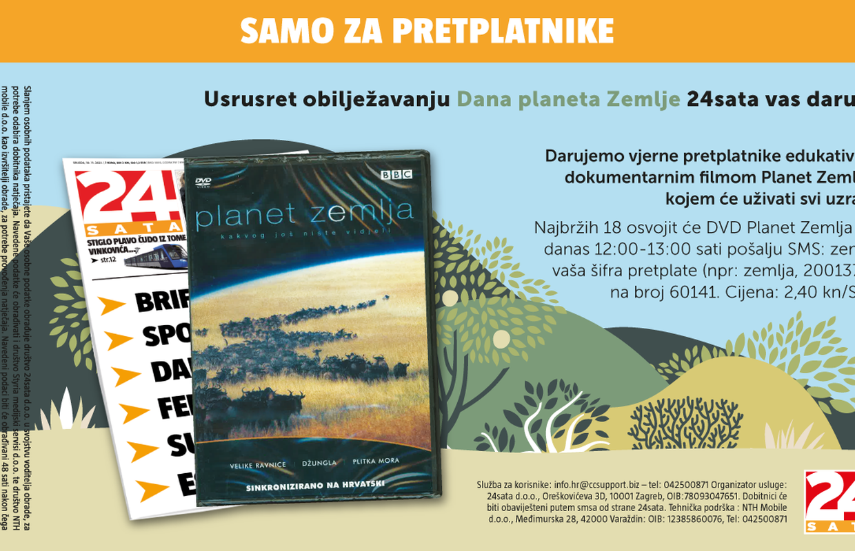 Donosimo pravila nagradnog natječaja za pretplatnike "Dan planeta Zemlje uz 24sata"