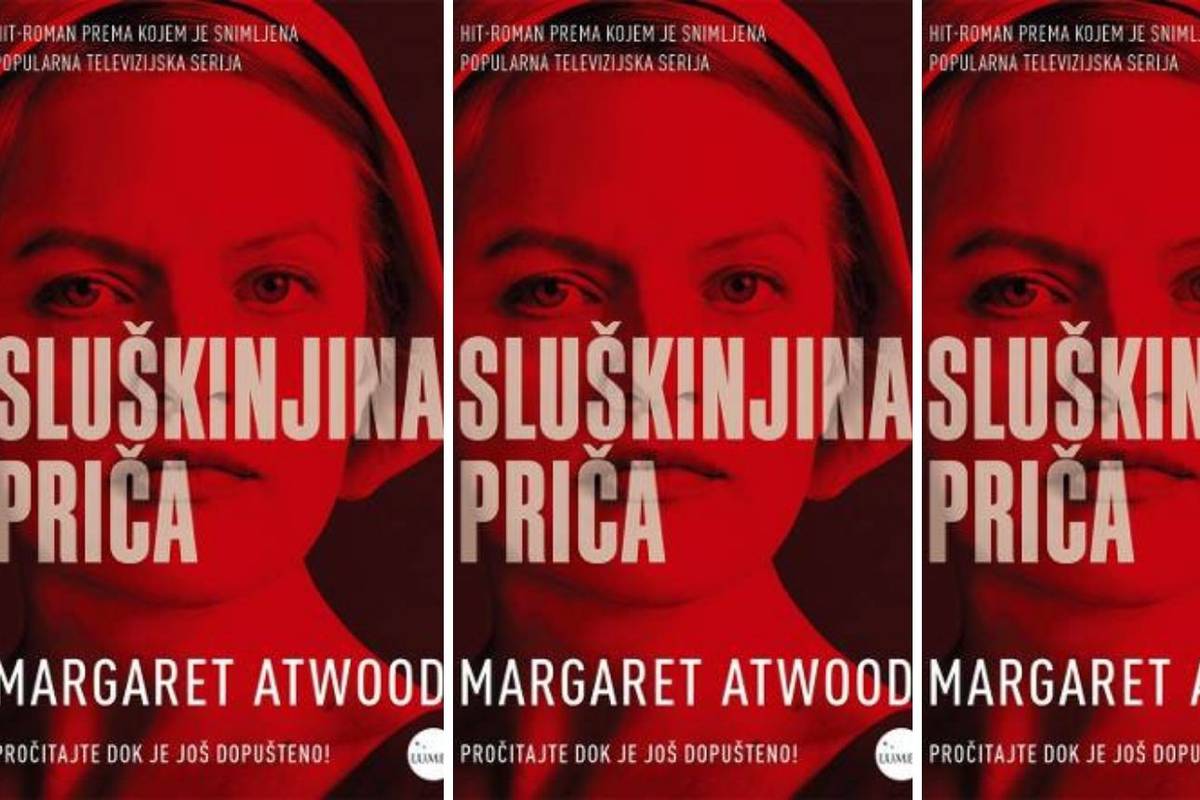 Sluskinjina Prica Od Margaret Atwood Najduze Citanje I Najduze Pisanje Recenzije Ikad 24sata