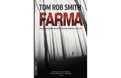 Novi, dugoočekivani roman Toma Roba Smitha - Farma
