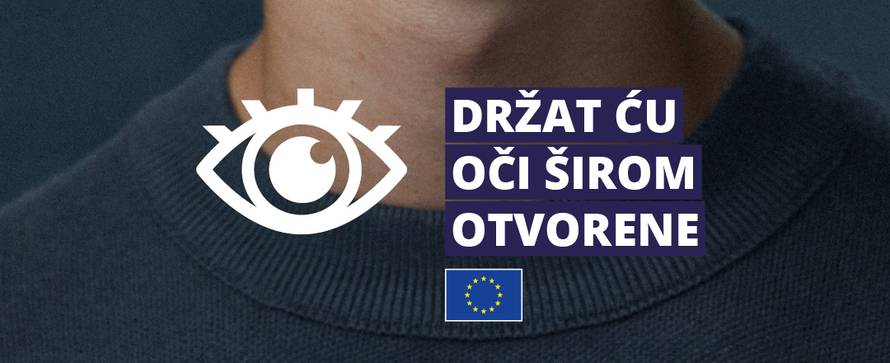 Počinje kampanja „Držat ću oči širom otvorene“