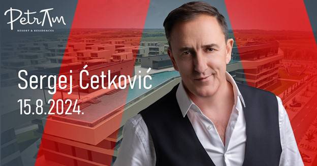 Sergej Ćetković uživo u Petram Resort & Residences