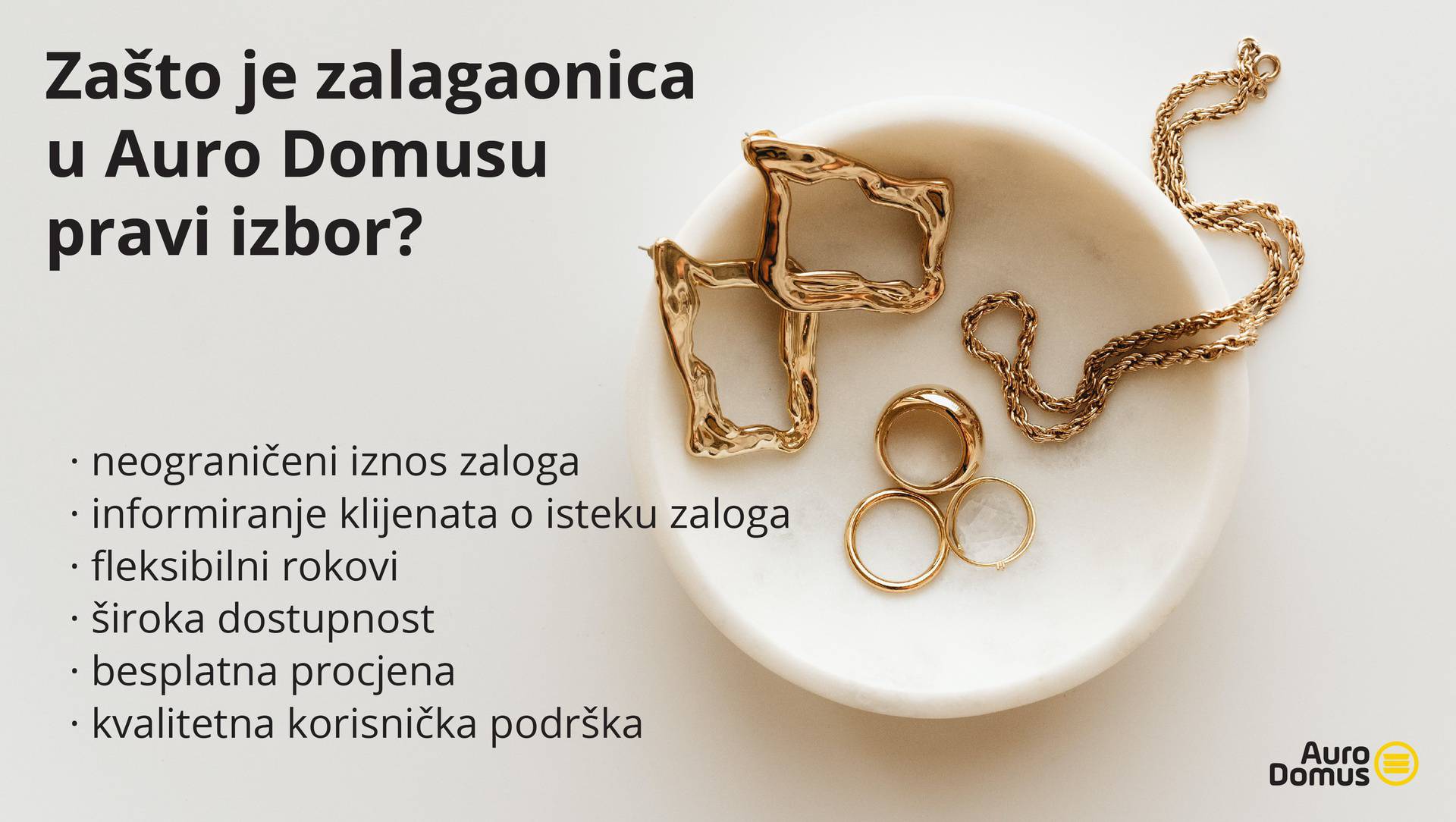 Kako iskoristiti vrijednost svog zlata, a sačuvati ga? Uz uslugu zalagaonice u Auro Domus-u.