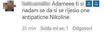 Gledatelji uz Adama: 'Nadamo se da si se riješio one Nikoline'