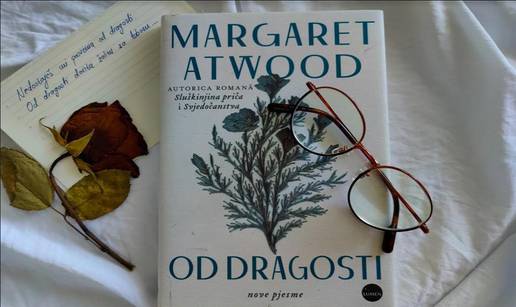 'Od dragosti', Margaret Atwood - Reflektivno, upozoravajuće i u potpunosti ispunjeno nadom