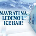 Posjeti Karlovačko Ice bar i ledeno se dobro zabavi!