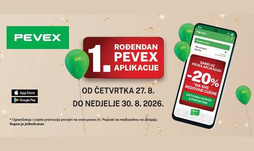 PEVEX slavi prvi ro&dstrok;endan aplikacije: Aktiviraj kupon i ostvari 20% popusta