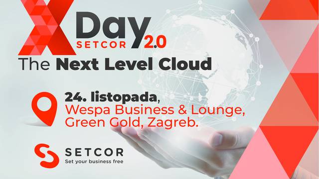 Setcor XDay 2.0: Zakoračite u svijet Cloud tehnologije i inovativnih mogućnosti