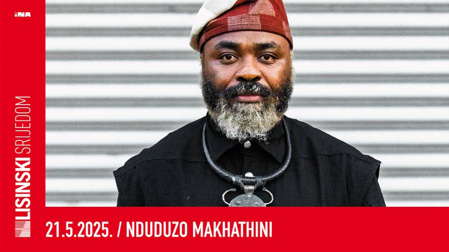 LISINSKI_SRIJEDA 24-25_NDUDUZO MAKHATHINI_FB820x360_LCD1920x1080