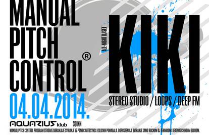 Manual Pitch Control w/ Kiki u petak samo u klubu Aquarius