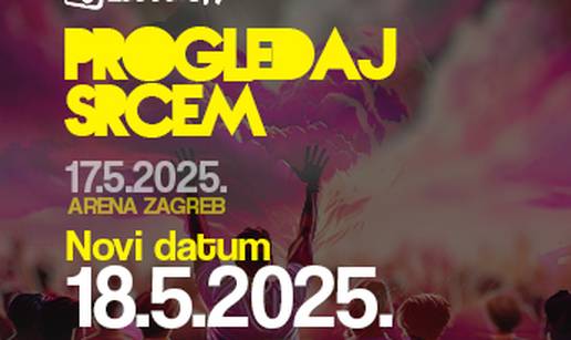 Zbog velike potražnje otvoren novi datum: "Progledaj srcem" i 18. svibnja u Areni Zagreb