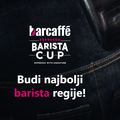 Postani najbolji barista regije! Počele su prijave za Barcaffè Barista Cup