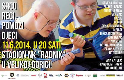 Na stadionu Radnik 11. lipnja koncert Srcu reci pomozi djeci