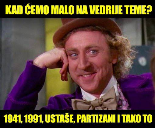 'Kad ćemo o vedrijim temama? '91, partizani, ustaše i tako to'