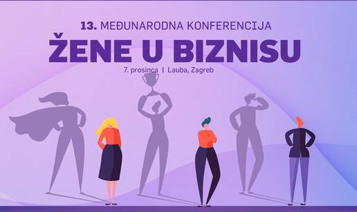 Žene u biznisu: Više od 400 poduzetnica susrest će se s 10 najmoćnijih žena  biznisa