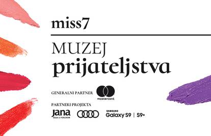 Prvi put u Hrvatskoj! miss7 muzej prijateljstva