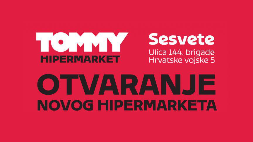 Otvaranje novog Tommy hipermarketa u Sesvetama