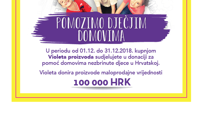 Velika humanitarna kampanja Violete za dječje domove
