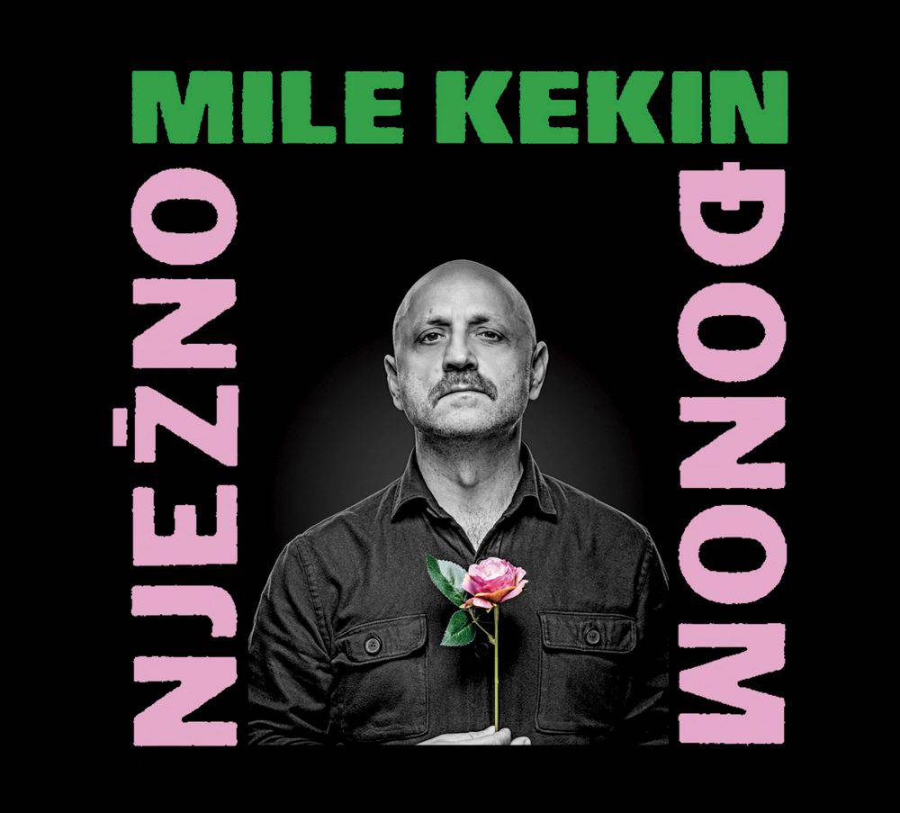 Album 'Nježno đonom' Mile Kekina izašao je na vinilu