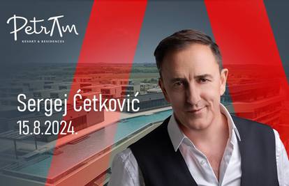 Sergej Ćetković uživo u Petram Resort & Residences