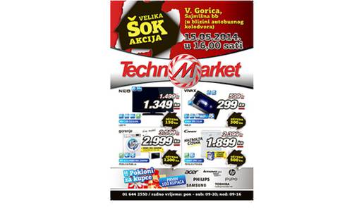 Technomarket napokon i u Velikoj Gorici sa šok akcijom!