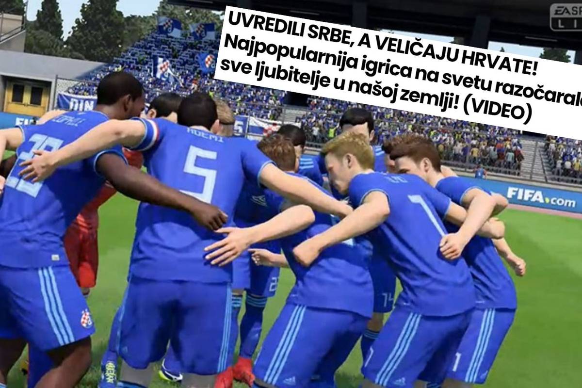 Srbi bijesni: Zašto Hrvata ima, a nas nema u novoj verziji Fife?