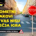 Prometni znakovi nisu dje&ccaron;ja igra &ndash; kampanja za sigurnost djece u prometu