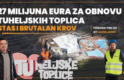 U obnovu Termi Tuhelj uloženo je 27 milijuna eura