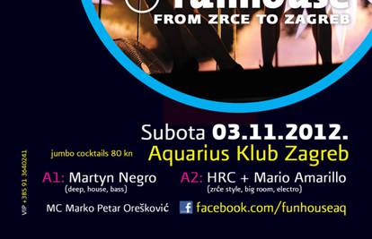 Funhouse From Zrće to Zagreb party u subotu u Aquariusu