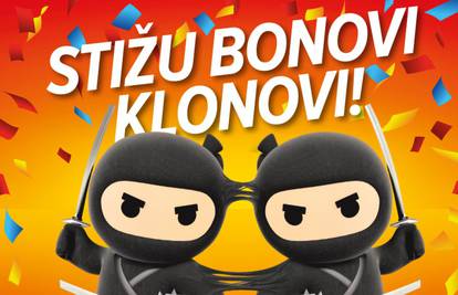 Stižu bonovi klonovi: Ninja ti dupla bonove do kraja godine!