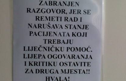 'Negdje drugdje ogovarajte, u ordinaciji mora biti mir i tišina'