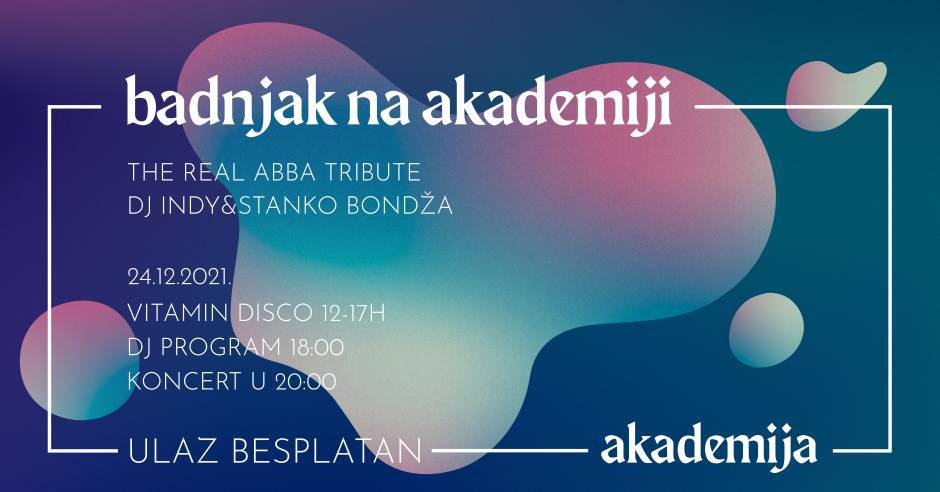 ADVENT U AKADEMIJI: Provedite Badnjak uz hitove ABBA-e i ABBA Real Tribute Band!