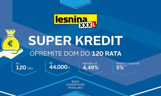 Lesnina „XXXL Kredit“ za opremanje doma do čak 120 rata!