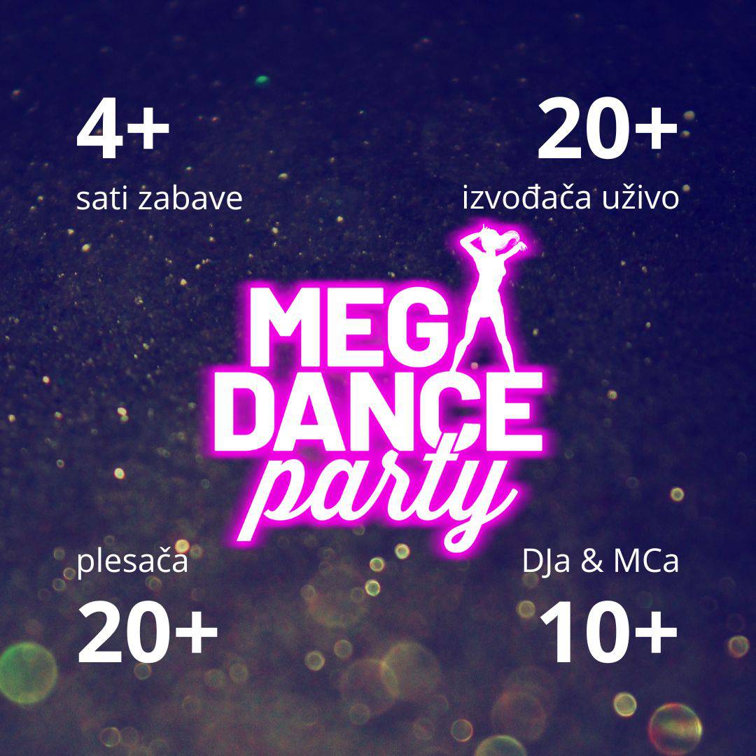 Megadance Party - Povratak hrvatskih plesnih 90-ih u Areni Zagreb!