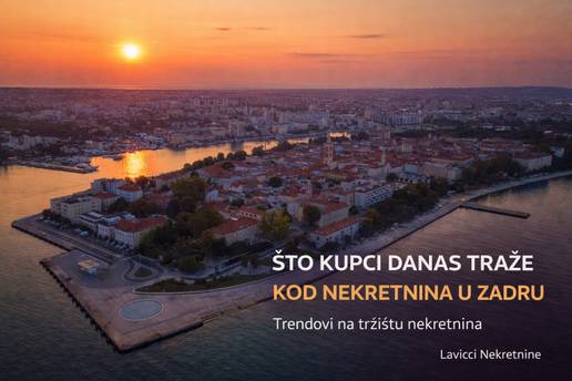 &Scaron;to kupci danas tra&zcaron;e kod nekretnina u Zadru?