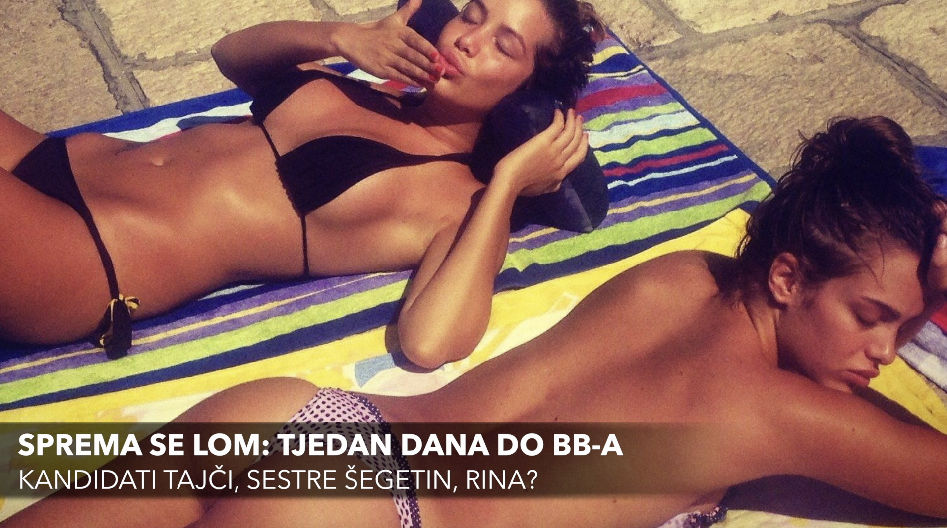 U BB kuću ulaze Tajči, seksi sestre Šegetin, Rajićev sin...?