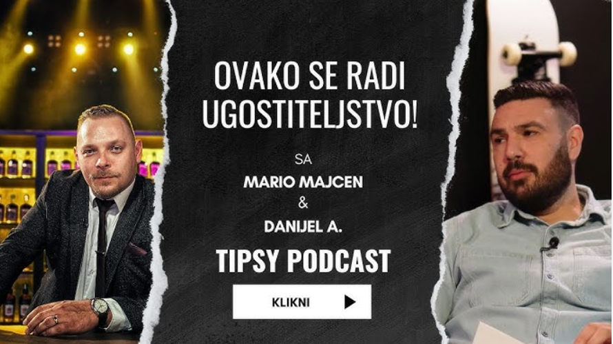 Tipsy podcast vodi vas u tajne svijeta gastronomije i ugostiteljstva