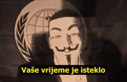 Anonymous poručuje: 'Vlado, vrijeme je isteklo. Gotovi ste!'