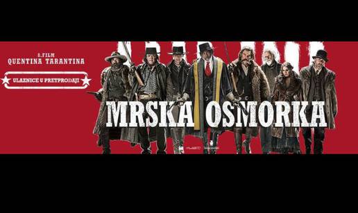 'Mrska osmorka': Ulaznice za film već stigle u pretprodaju