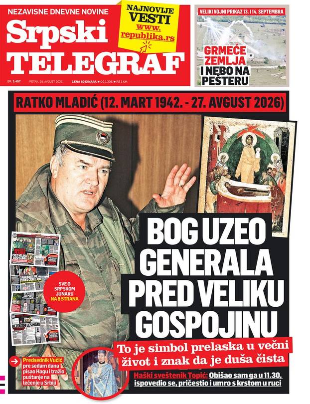 Naslovnice srpskih medija: 'Ubijen Mladić!', 'Umro s krstom u ruci', 'Bog uzeo generala'