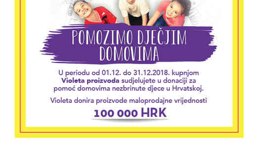 Velika humanitarna kampanja Violete za dječje domove