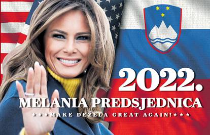 Make Dežela great again! Može li Melania postati predsjednica svoje Slovenije: 'Imala bi šanse'