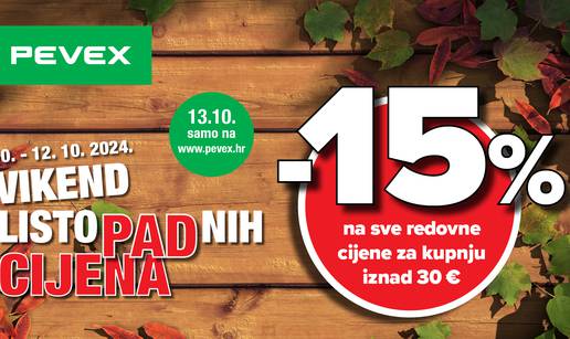 Vikend listopadnih cijena u PEVEX-u, 15% na sve