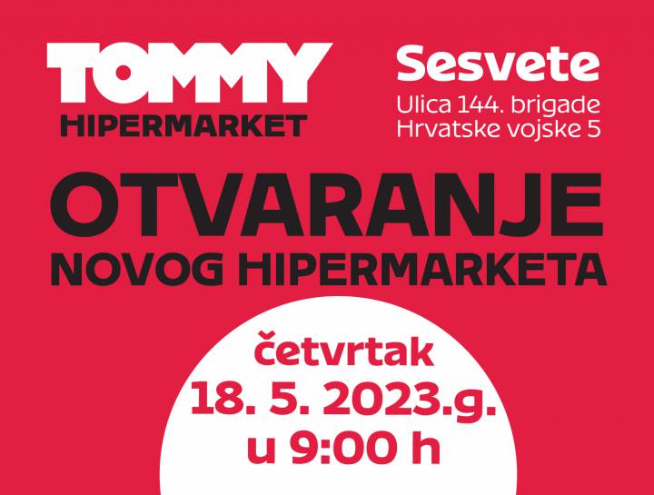 Otvaranje novog Tommy hipermarketa u Sesvetama