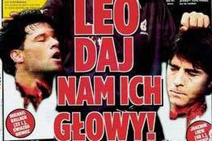 Naslov u novinama: Leo, donesi nam njihove glave!