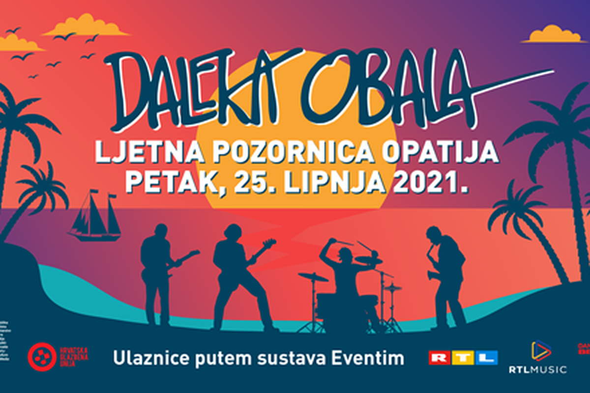 Veliki koncert u ljetnoj sezoni: Daleka obala na bini Opatije