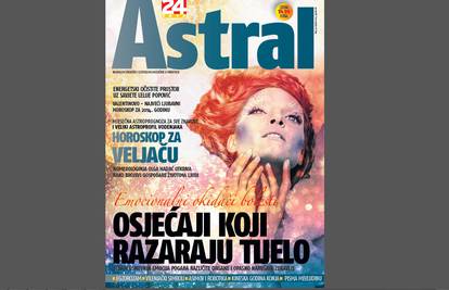 U prodaji je novi broj najboljeg astrološkog mjesečnika Astral