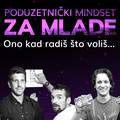Važnost ljubavi prema poslu - tema nove konferencije Poduzetnički mindset za mlade