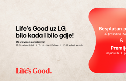 LG pokreće kampanju „Life's good uz LG – uvijek i svuda s vama!“