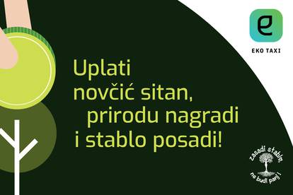 Uplati novčić sitan, prirodu nagradi i stablo posadi!