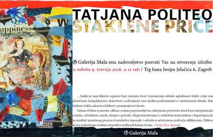 Otvaranje izložbe 'Staklene priče' slikarice Tatjane Politeo